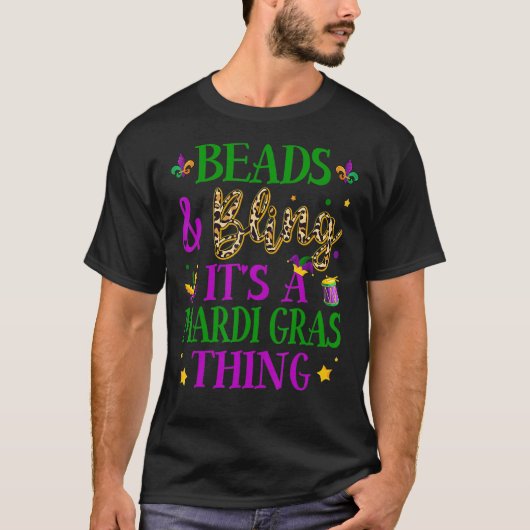ビーズときらきら光るそれがマルディグラスthingカーニバルB Tシャツ (正面)