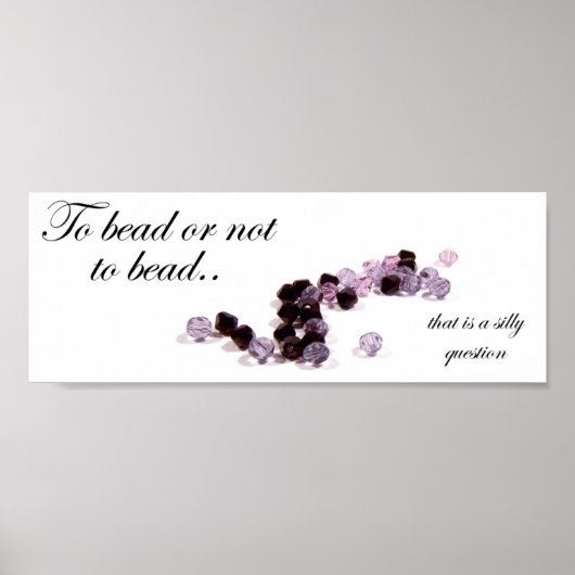 ビーズにビーズを付けるか、またはビーズにビーズを付けないポスタープリント ポスター (正面)