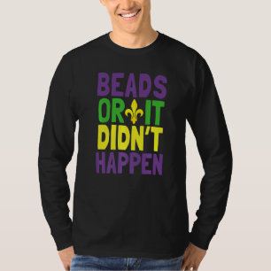 ビーズまたは起こらなかったMardi Gras Tシャツ