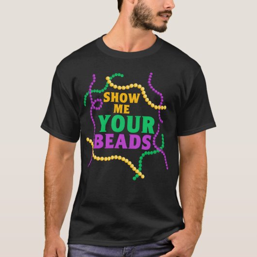 ビーズを見せて マルディグラ パーティ フレンズ Tシャツ (正面)