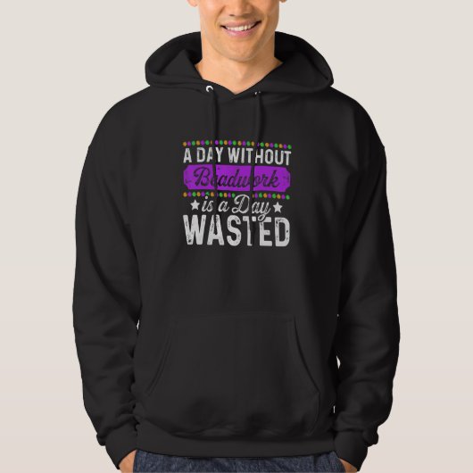 ビーズワークのない日は無駄な日 ビーズ職人 パーカ (正面)