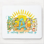 ビーチが来て行かねばならない マウスパッド (正面)