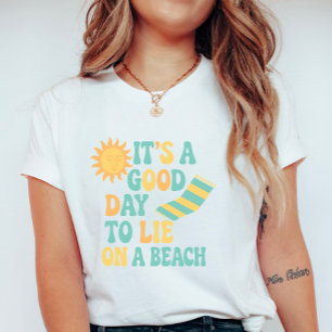 ビーチでリラックスするのにぴったりな日 Tシャツ