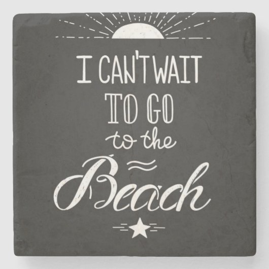 ビーチに行くために待つことができません ストーンコースター (正面)