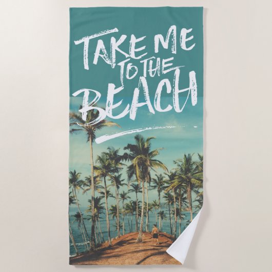 ビーチのタイポグラフィの写真テンプレートに私を連れて行って下さい ビーチタオル (正面)