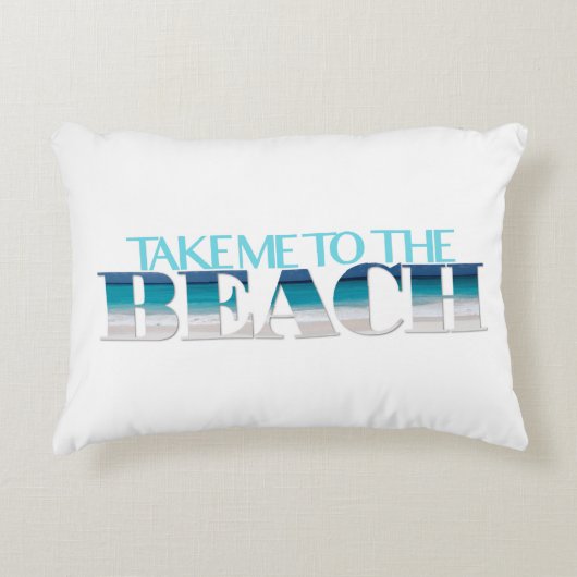 ビーチの枕に私を連れて行って下さい アクセントクッション (正面)