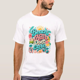 ビーチの髪の毛は気にしないトロピカルサマータイポグラフィー Tシャツ