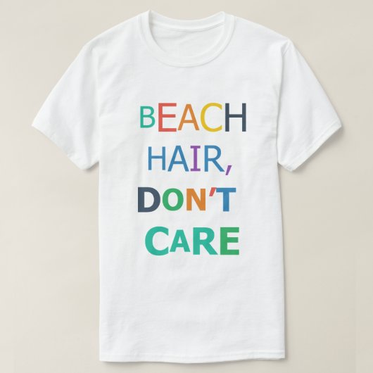 ビーチの髪は気にしない Tシャツ (デザイン正面)