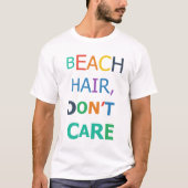 ビーチの髪は気にしない Tシャツ (正面)