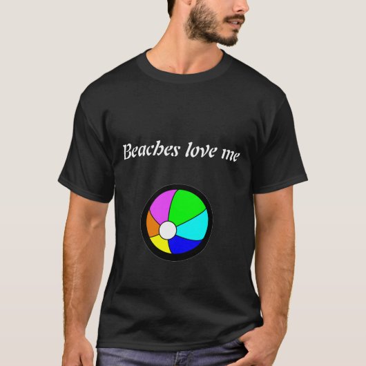 ビーチは私を愛してくれる Tシャツ (正面)