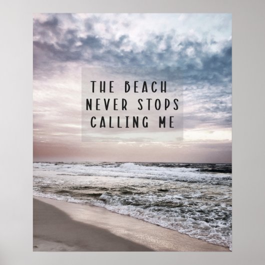 ビーチは私ストップを呼び出さない引用文 ポスター (正面)