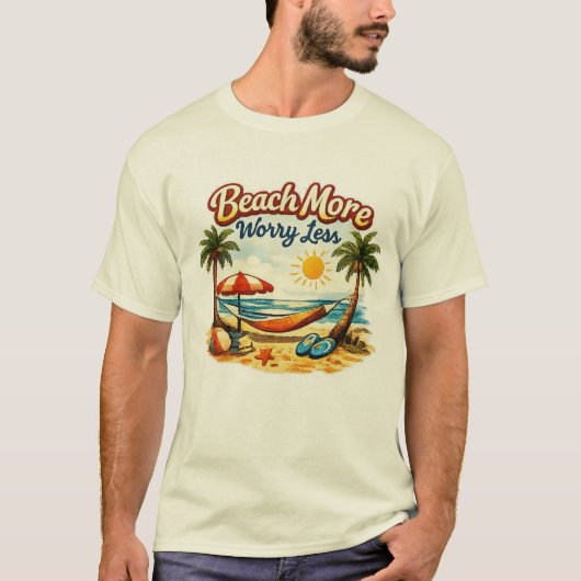 ビーチを楽しんで心配は忘れて Tシャツ (正面)
