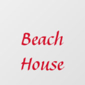 ビーチハウスのカスタムテキスト 赤 かわいいホーム ウィンドウサイン (シート)