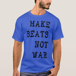 ビートをWar RaveではなくMake MusicフェスティバルRavers Tシャツ