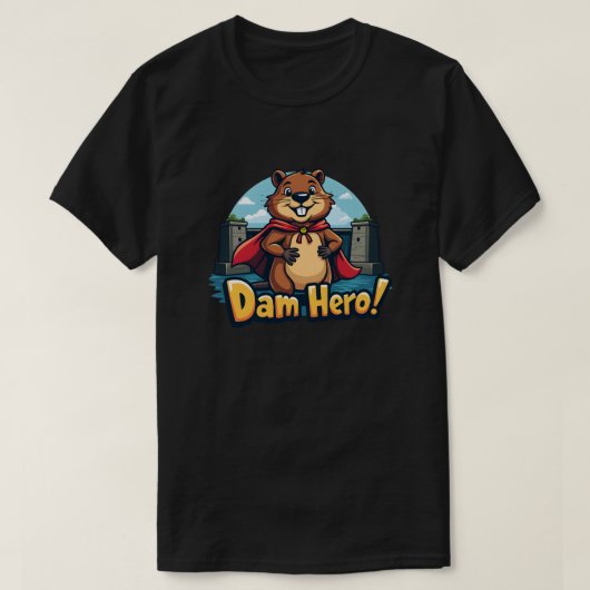 ビーバーヒーロー – ダムヒーロー！ Tシャツ (デザイン正面)