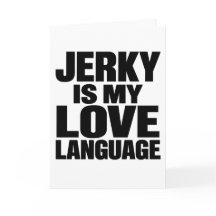 ビーフジャーキーが私の愛の言語 おもしろビーフジャーキー