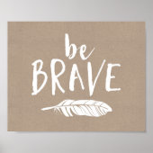 ビーブレイブお洒落レタリングア素朴ートプリント ポスター (正面)