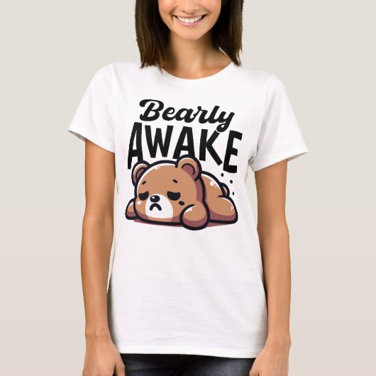 ビーリーアウェイクティングベアープンおもしろい Tシャツ (正面)