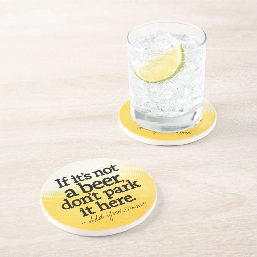 ビールおもしろい引用文 – 自分のものにする –  コースター (側面)