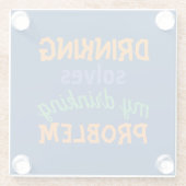 ビールおもしろい引用文：飲むと飲む問題が解決 ガラスコースター (裏面)