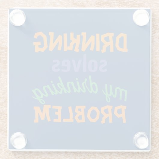 ビールおもしろい引用文：飲むと飲む問題が解決 ガラスコースター (裏面)