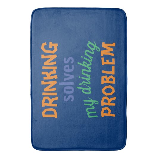 ビールおもしろい引用文：飲むと飲む問題が解決 バスマット (正面縦)