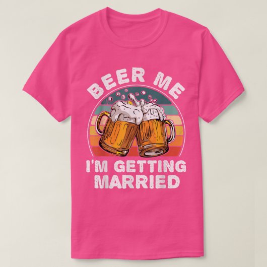 ビールおもしろい私は結婚する新郎の独身Pa Tシャツ (デザイン正面)