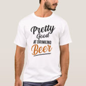 ビールかわいらしを飲むのが得意だ Tシャツ (正面)