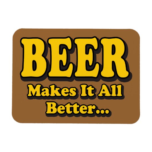 ビールがあればなんとかなる - おもしろいビール愛好家のスローガン マグネット (横)
