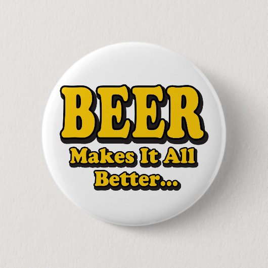 ビールがあればなんとかなる - 面白いビール愛好家のスローガン 缶バッジ (正面)