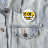 ビールがあればなんとかなる - 面白いビール愛好家のスローガン 缶バッジ (インサイチュ)