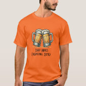 ビールがすべてをより良くする Tシャツ (正面)