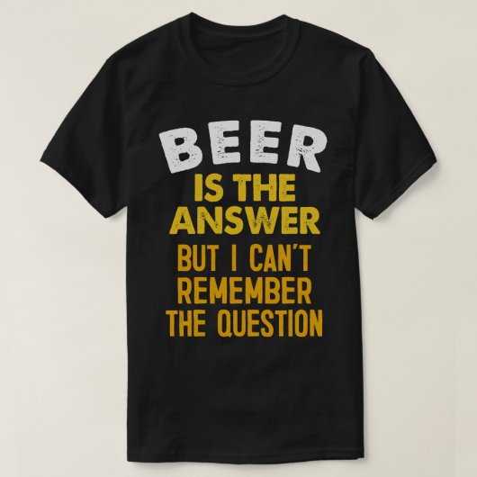 ビールがビールギフトおもしろいスローガンデザイン Tシャツ (デザイン正面)
