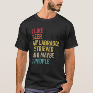 ビールが好き-マイラブラドールリトリーバー&3人? Tシャツ