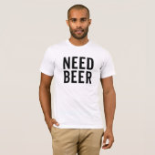 ビールが必要 Tシャツ (正面フル)