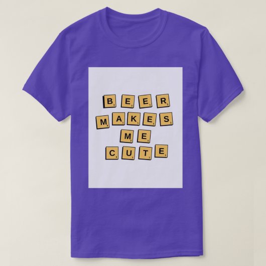 ビールが私をかわいくする Tシャツ (デザイン正面)