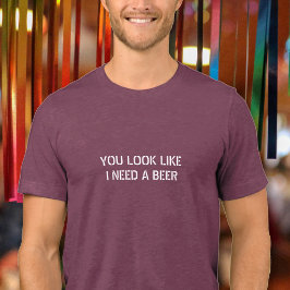 「ビールが飲みたい顔してるね」面白い引用・ユーモア・ジョーク トライブレンドＴシャツ