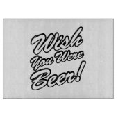 ビールだったらよかったのに! カッティングボード (正面)