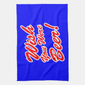 ビールだったらよかったのに! キッチンタオル (縦)