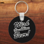 ビールだったらよかったのに！ キーホルダー (正面)