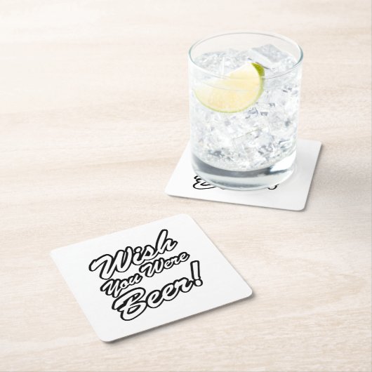ビールだったらよかったのに! スクエアペーパーコースター (インサイチュ)