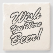 ビールだったらよかったのに! ストーンコースター (正面)