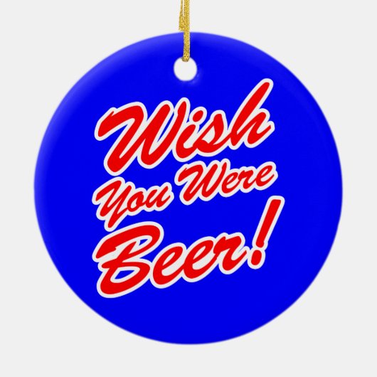 ビールだったらよかったのに！ セラミックオーナメント (裏面)