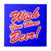 ビールだったらよかったのに! タイル (正面)