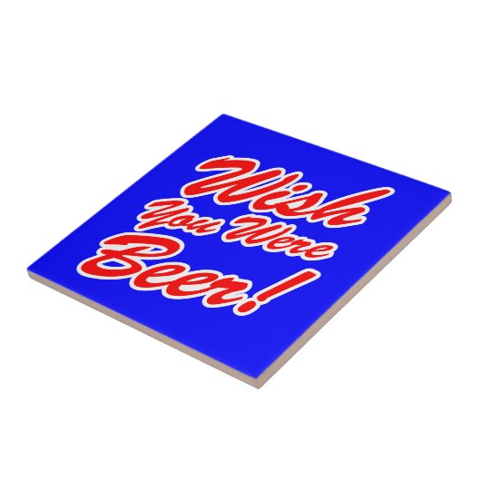 ビールだったらよかったのに! タイル (側面)