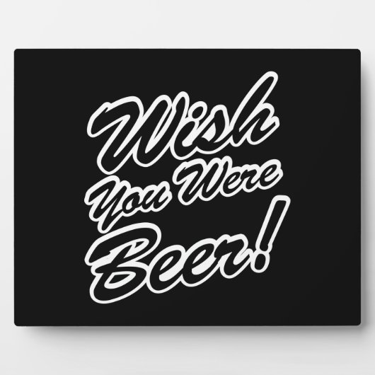 ビールだったらよかったのに！ フォトプラーク (正面)