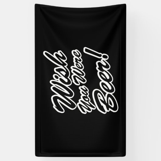 ビールだったらよかったのに! 横断幕 (縦)