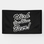 ビールだったらよかったのに! 横断幕 (横)