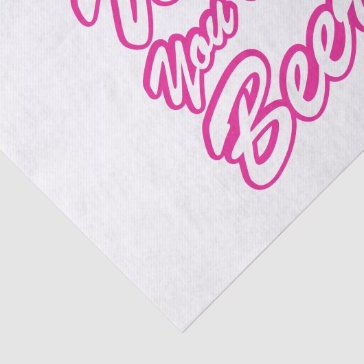 ビールだったらよかったのに! 薄葉紙 (詳細)