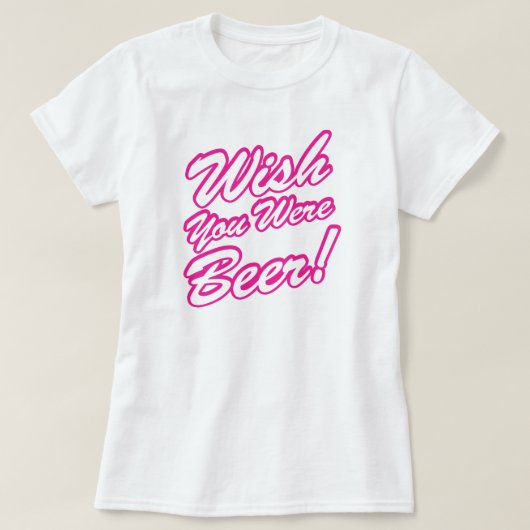 ビールだったらよかったのに! Tシャツ (デザイン正面)